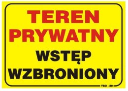 UN TABLICA 35*25CM UWAGA! TEREN PRYWATNY WSTĘP WZBRONIONY