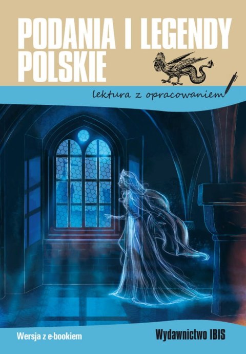 Podania i legendy polskie (lektura z opracowaniem)