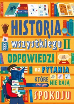 Historia wszystkiego (2) Odpowiedzi na pytania, które nie dają spokoju