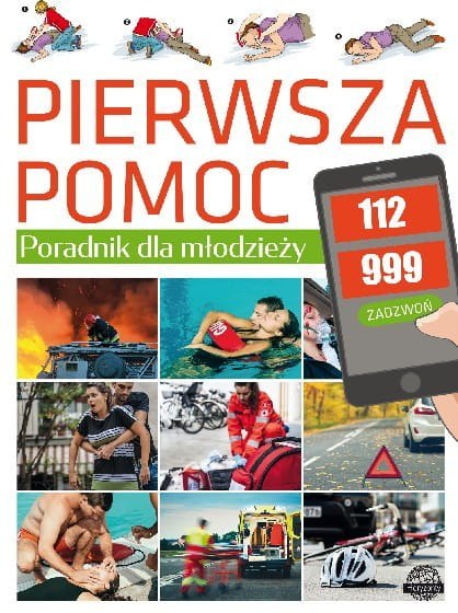 Poradnik dla młodzieży. Pierwsza pomoc