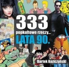 333 popkultowe rzeczy lata 90